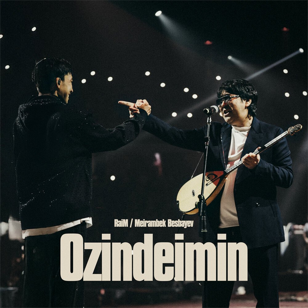 RaiM, Мейрамбек Бесбаев - Ozindeimin